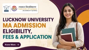 Lucknow University MA Admission 2026 Eligibility Fees & Application Process