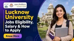 Lucknow University Jobs 2026 Eligibility Salary and Apply Process